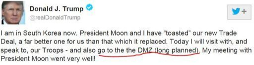 지난 30일 “나는 (오랫동안 계획했던) 비무장지대(DMZ)에 간다”고 트위터에 적은 트럼프 대통령. 트위터 캡처