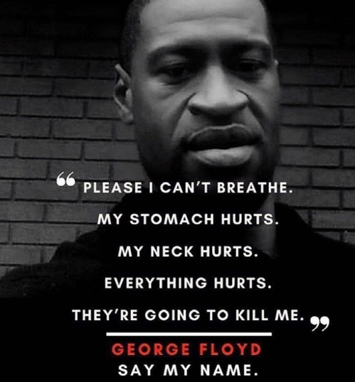 지난 25일(현지시간) 미국에서 경찰의 과잉진압으로 사망한 조지 플로이드를 추모하는 글이 SNS 등에 이어지고 있다.